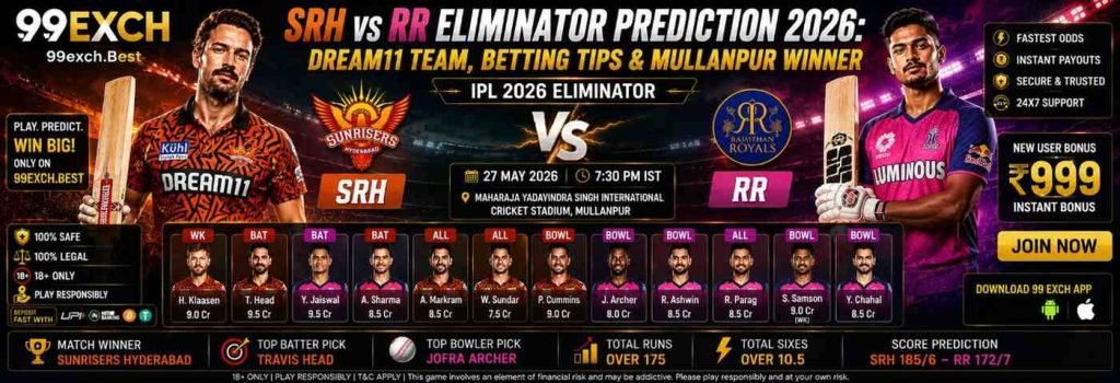 SRH vs RR Eliminator Prediction 2026: Dream11 Team, Betting Tips & Mullanpur Winner