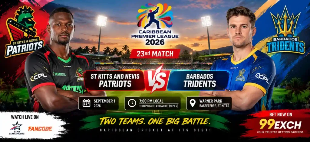 St Kitts and Nevis Patriots vs Barbados Tridents CPL 2026 23rd Match